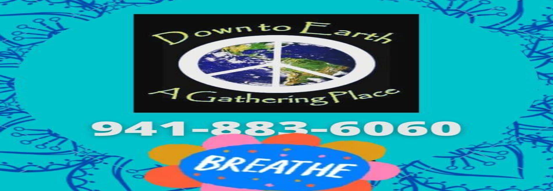 Down To Earth: A Gathering Place
